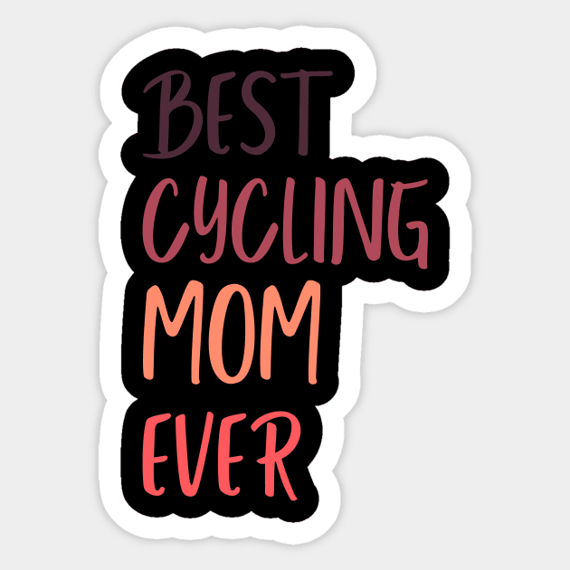 Cycling T-shirt for Her, Women Cycling, Mothers Day Gift, Mom Birthday Shirt, Cycling Woman, Cycling Shirt, Cycling Wife, Cycling Mom, Bike Mom, Cycling Gifts for Her, Strong Women Sticker by CyclingTees